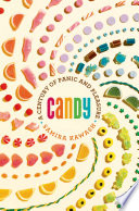 Candy : a century of panic and pleasure /