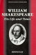 William Shakespeare : his life and times / Dennis Kay.