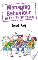 Managing behaviour in the early years /