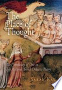 The place of thought : the complexity of one in late medieval French didactic poetry /