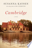 Cambridge / Susanna Kaysen.