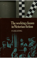 The working classes in Victorian fiction /