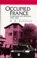 Occupied France : collaboration and resistance, 1940-1944 /