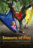 Seasons of play : natural environments of wonder /