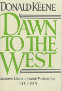 Dawn to the West : Japanese literature of the modern era /