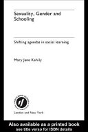 Sexuality, gender and schooling : shifting agendas in social learning /