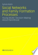 Social networks and fertility decision-making : a mixed-methods study on personal relations and social influence on family formation /