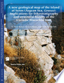 A new geological map of the Island of Syros (Aegean Sea, Greece) : implications for lithostratigraphy and structural history of the Cycladic blueschist unit /