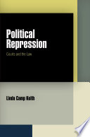 Political repression courts and the law / Linda Camp Keith.