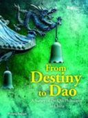 From destiny to Dao : a survey of pre-Qin philosophy in China / Huang Kejian.