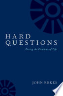 Hard questions : facing the problems of life /