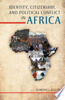 Identity, Citizenship, and Political Conflict in Africa /