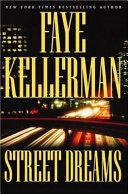 Street dreams / Faye Kellerman.