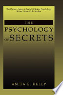 The psychology of secrets / Anita E. Kelly.