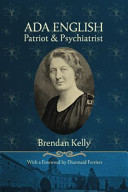 Ada English : patriot and psychiatrist /