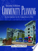 Community planning : an introduction to the comprehensive plan / Eric Damian Kelly.