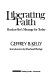 Liberating faith : Bonhoeffer's message for today / Geffrey B. Kelly ; introduction by Eberhard Bethge.