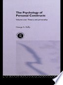 The psychology of personal constructs. George A. Kelly.