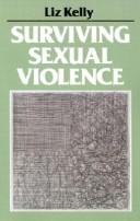 Surviving sexual violence / Liz Kelly.