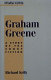 Graham Greene : a study of the short fiction / Richard Kelly.