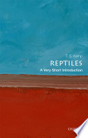 Reptiles : a very short introduction / T.S. Kemp.