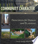 Community character : principles for design and planning / Lane H. Kendig with Bret C. Keast.