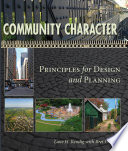 Community character principles for design and planning / Lane H. Kendig, with Bret C. Keast.
