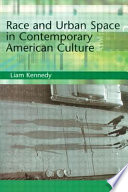 Race and urban space in contemporary American culture /