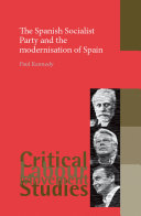 The Spanish Socialist Party and the modernisation of Spain /