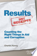 Results not receipts : counting the right things in aid and corruption /