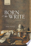 Born to write : literary families and social hierarchy in early modern France /