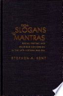 From slogans to mantras : social protest and religious conversion in the late Vietnam War era / Stephen A. Kent.