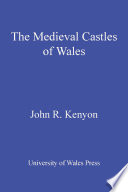 The Medieval castles of Wales /