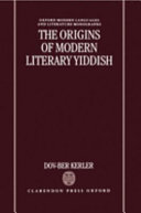 The origins of modern literary Yiddish /