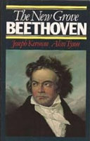 The New Grove Beethoven / Joseph Kerman, Alan Tyson.