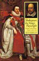Shakespeare, the king's playwright : theater in the Stuart court, 1603-1613 /