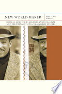 New world maker : radical poetics, Black internationalism, and the translations of Langston Hughes /