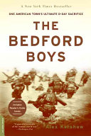 The Bedford boys : one American town's ultimate D-Day sacrifice /