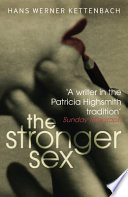 The stronger sex / Hans Werner Kettenback ; translated from the German by Anthea Bell.