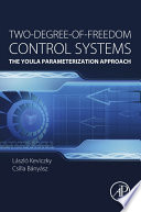 Two-degree-of-freedom control systems : the Youla ParamLaszlo Kevickzy and Csilla Banyasz.eterization approach /