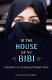 In the house of my Bibi : growing up in revolutionary Iran /