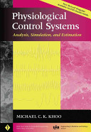 Physiological control systems : analysis, simulation, and estimation /