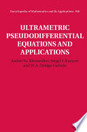 Ultrametric pseudodifferential equations and applications /