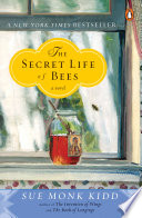 The secret life of bees / Sue Monk Kidd.