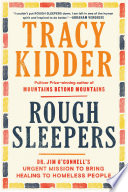 Rough sleepers / Tracy Kidder.