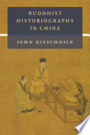 Buddhist historiography in China John Kieschnick