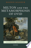 Milton and the Metamorphosis of Ovid /