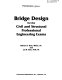 Bridge design for the civil and structural professional engineering exams /