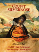 Count Silvernose : a story from Italy /