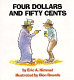 Four dollars and fifty cents /